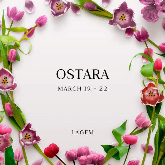 Ostara - Spring Equinox
