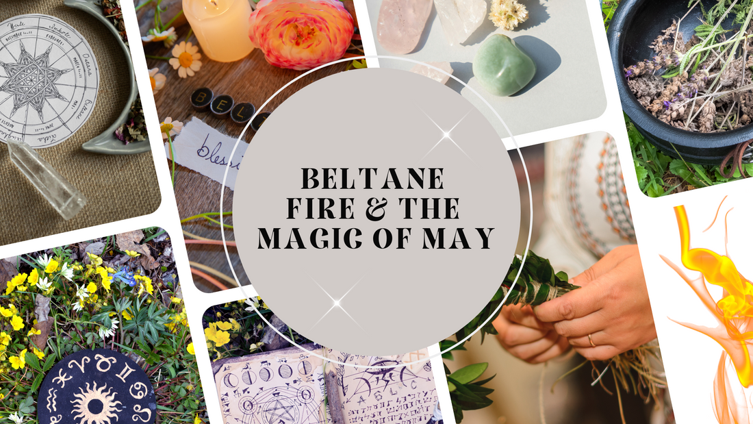 Beltane Through the Ages: Fire, Fertility & the Magic of May