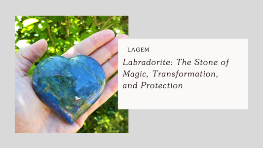 Labradorite: The Stone of Magic, Transformation, and Protection
