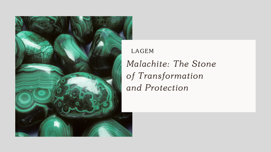 Malachite: The Stone of Transformation and Protection