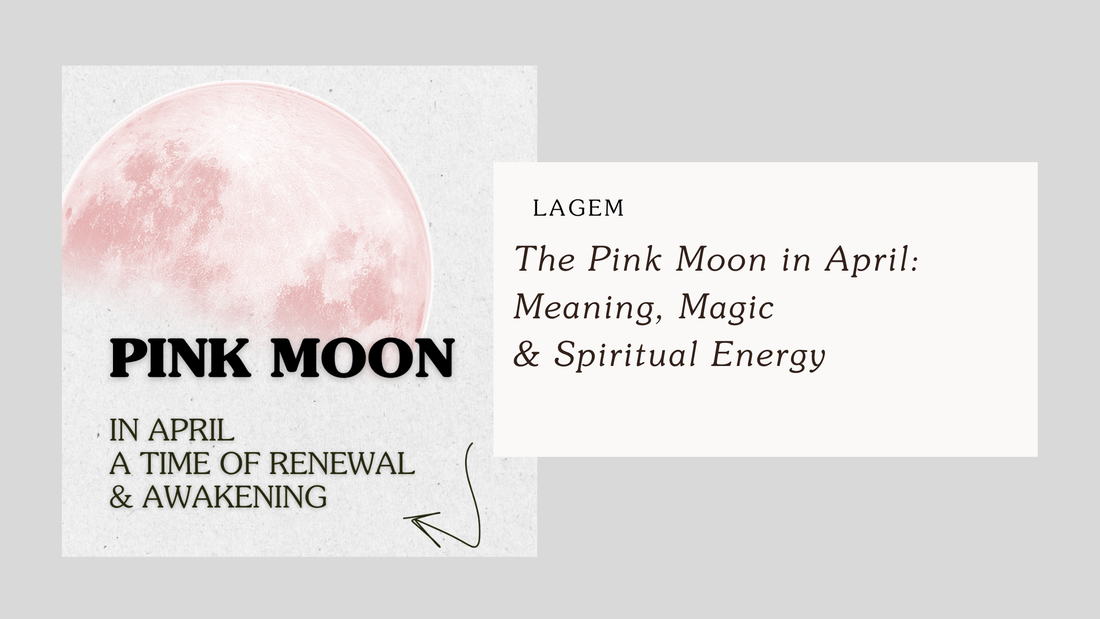 The Pink Moon in April: Meaning, Magic & Spiritual Energy