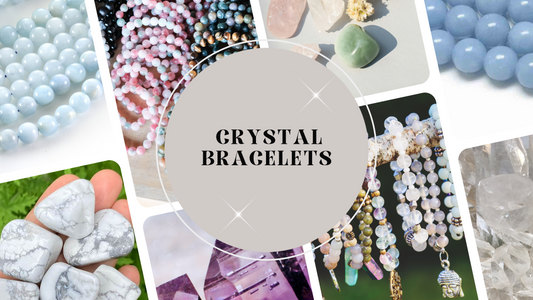 The Magic of Crystal Bracelets: Meanings, Energy, and Everyday Benefits