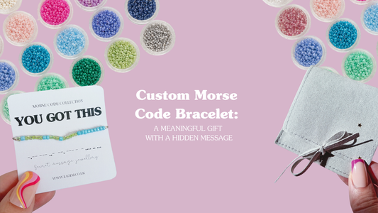 Custom Morse Code Bracelet: A Meaningful Gift with a Hidden Message