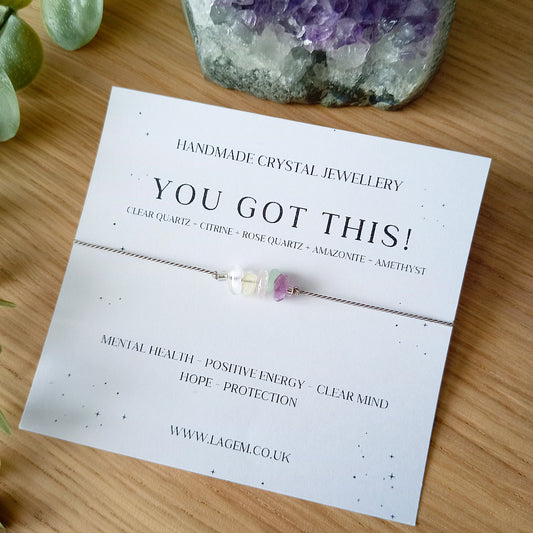 You Got This Crystal Bracelet - Mental health support gift